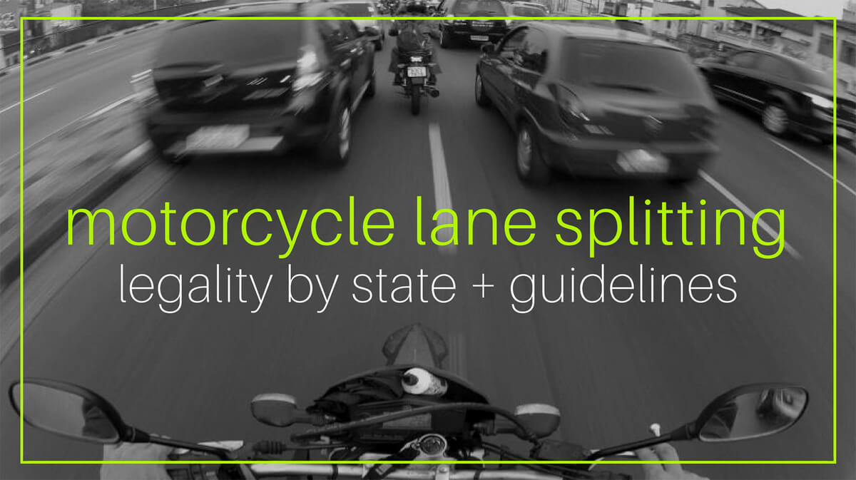 Motorcycle Lane Splitting Legality By State Guidelines