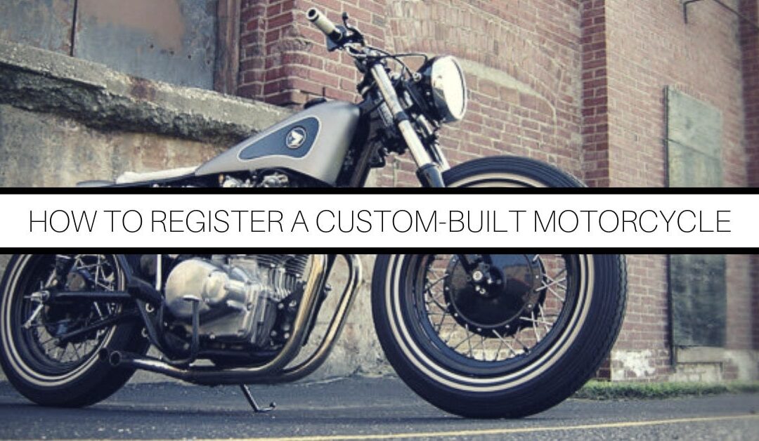 How to Register a Custom-Built Motorcycle in 2024