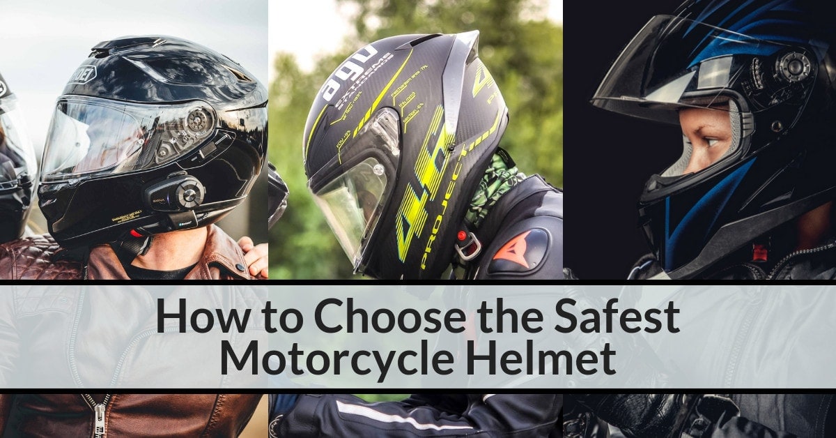 How to Choose the Safest Motorcycle Helmet