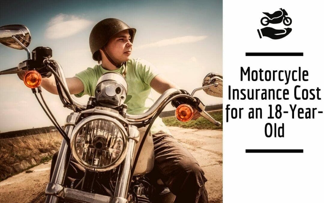 Motorcycle Insurance Cost for an 18-Year-Old
