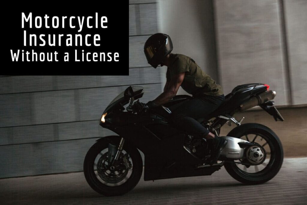 Motorcycle Insurance Without a License