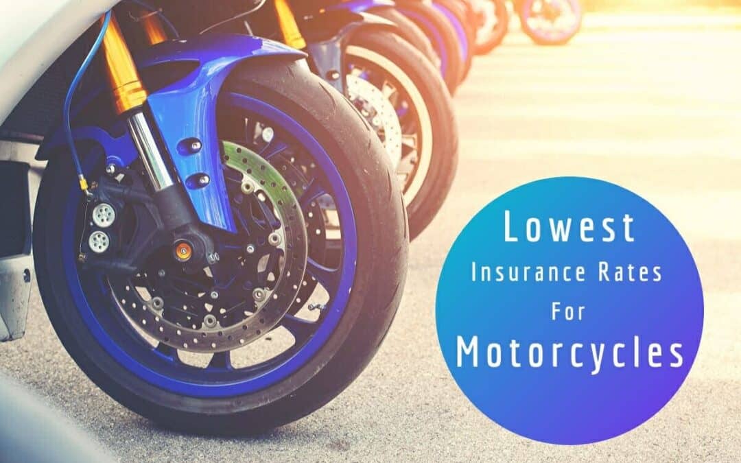 Lowest Insurance Rates For Motorcycles