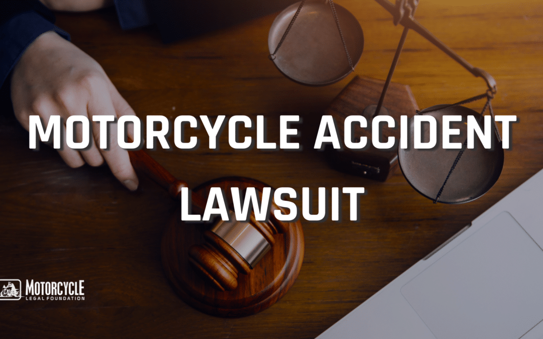 MOTORCYCLE ACCIDENT LAWSUIT: A COMPLETE GUIDE