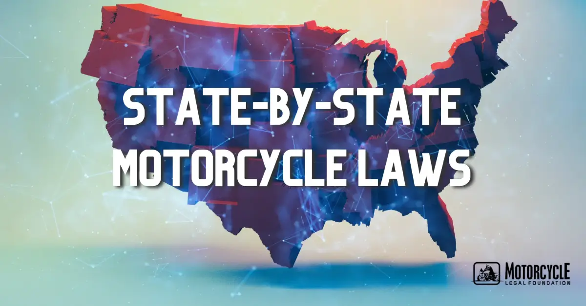 STATE BY STATE GUIDE TO MOTORCYCLE LAWS