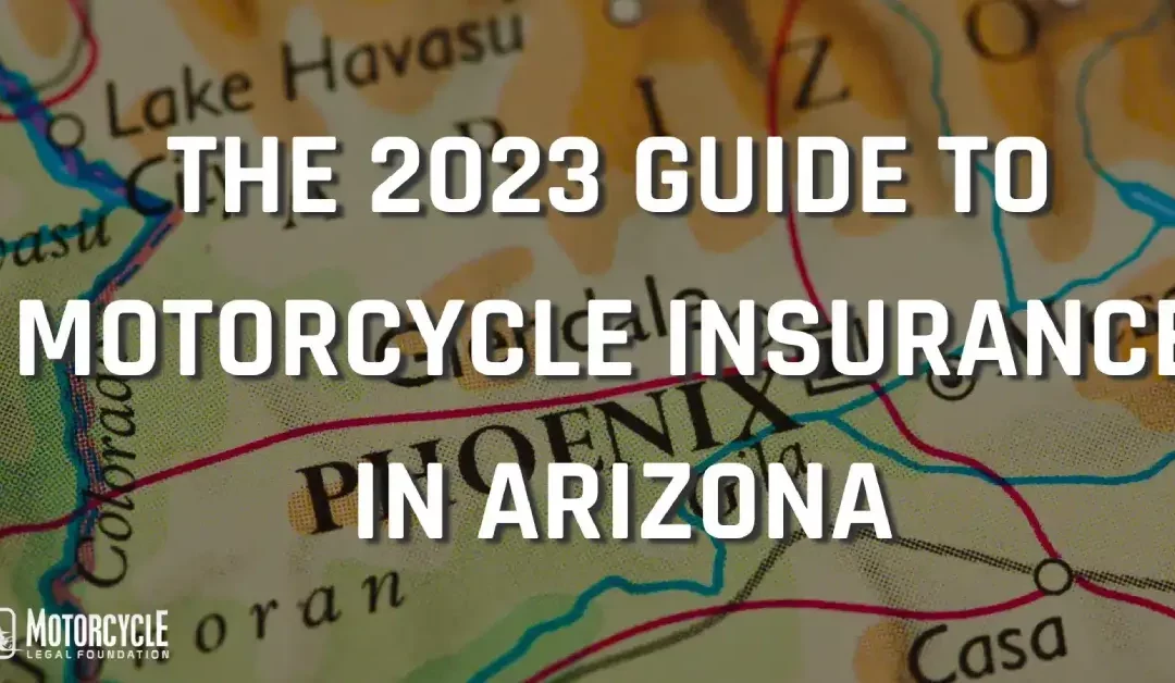 The Complete 2024 Guide to Motorcycle Insurance In Arizona