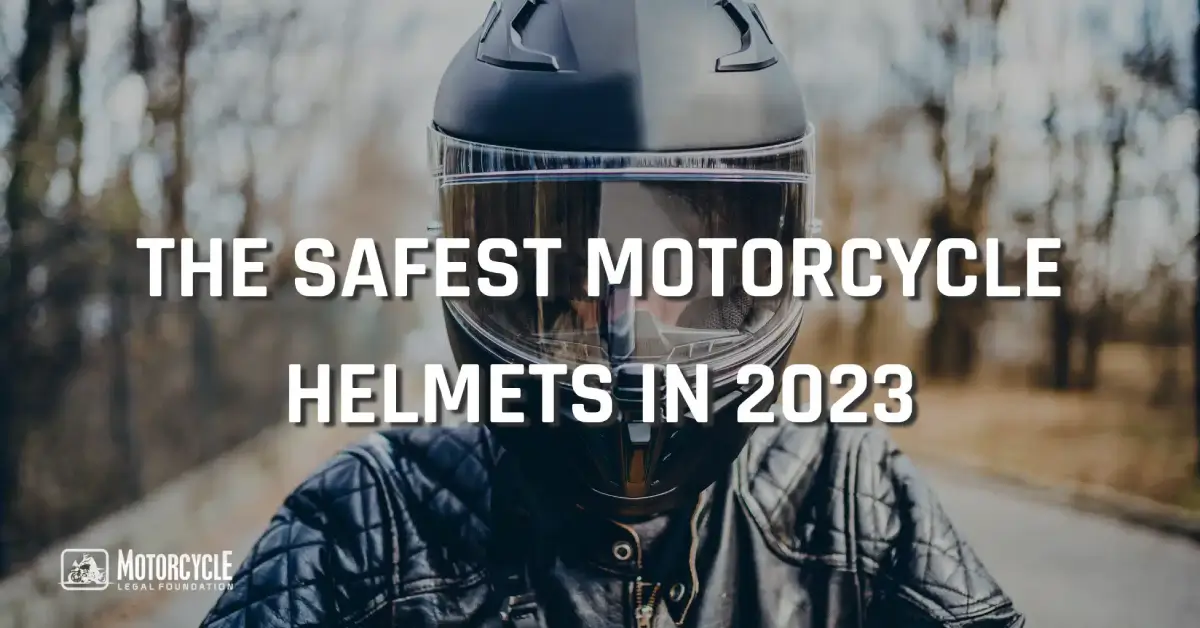 WHAT IS THE SAFEST MOTORCYCLE HELMET