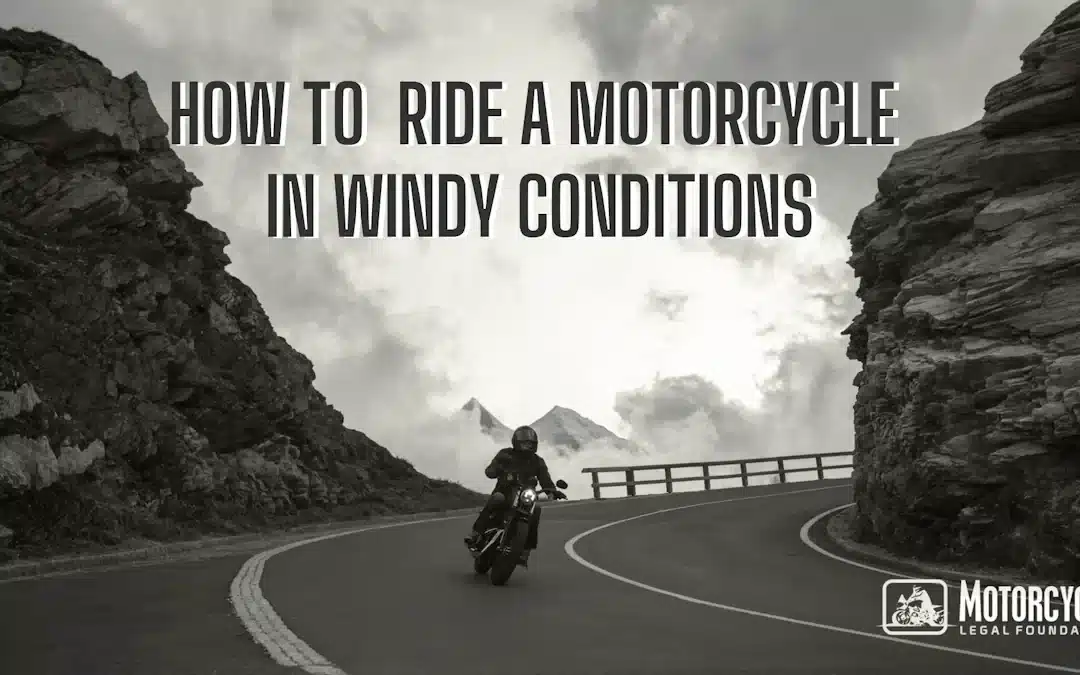 How to Ride a Motorcycle in Windy Conditions