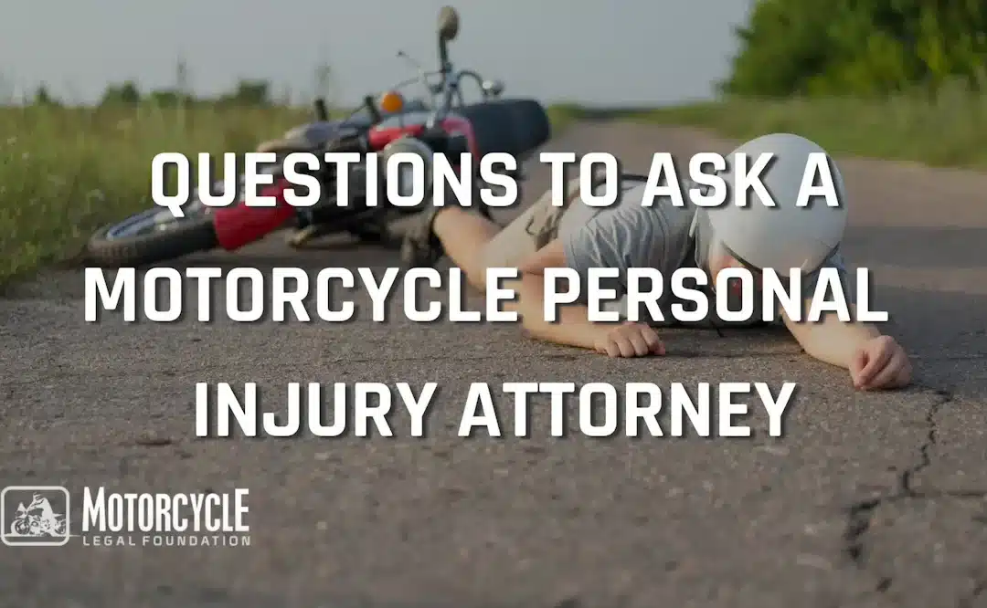 Top 15 Questions to ask a motorcycle personal injury attorney